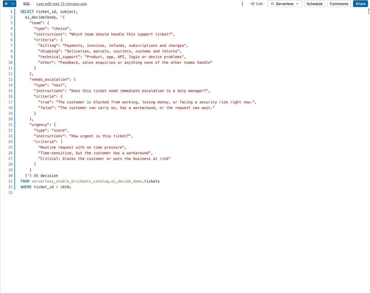Running ai_decide on ticket 1010 in the SQL editor (the wait for serverless compute is sped up)